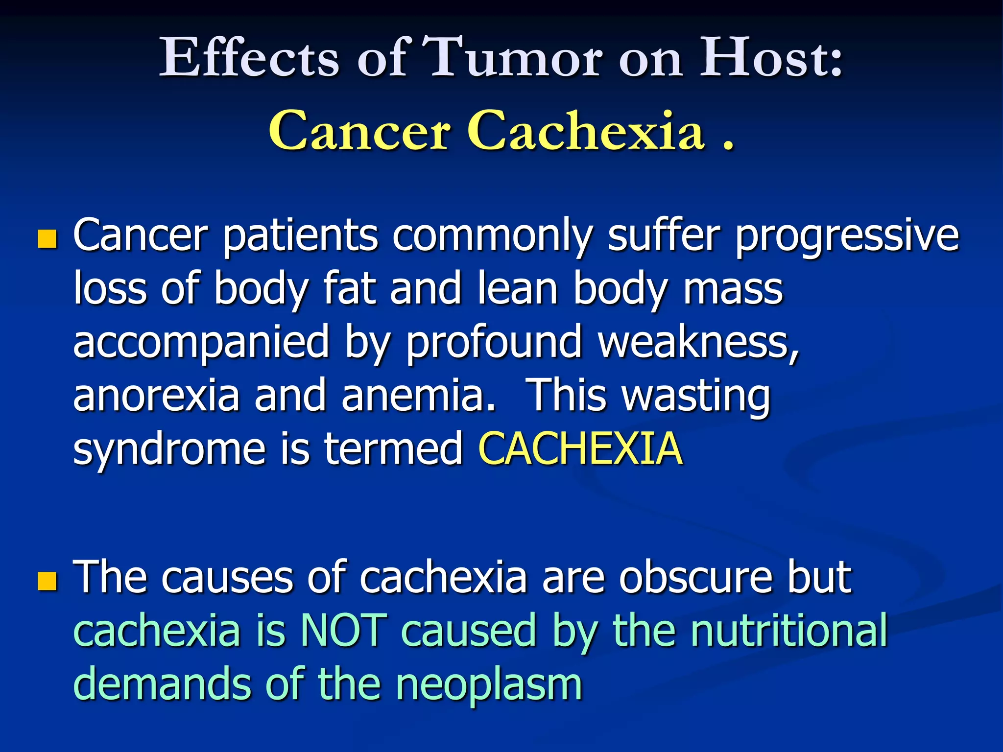 TUMOUR IMMUNOLOGY, CLINICAL ASPECTS OF NEOPLASIA & Clinical Features of ...