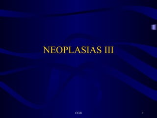 NEOPLASIAS III 