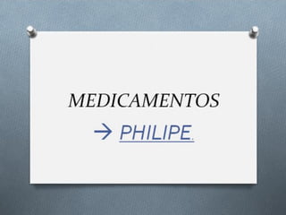 MEDICAMENTOS.
 