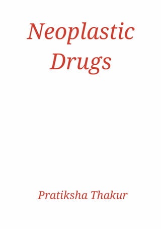 Neoplastic Drugs 