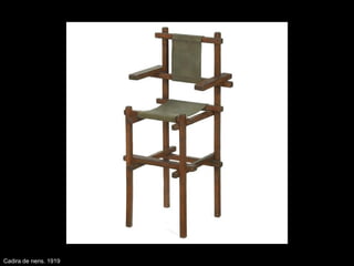 Cadira de nens. 1919
 