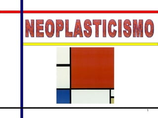 NEOPLASTICISMO 