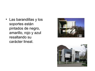 • Las barandillas y los
  soportes están
  pintados de negro,
  amarillo, rojo y azul
  resaltando su
  carácter lineal.
 