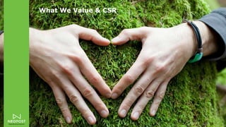 What We Value & CSR
 