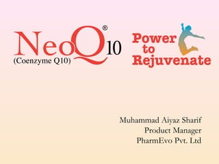 Muhammad Aiyaz Sharif 
Product Manager 
PharmEvo Pvt. Ltd 
 