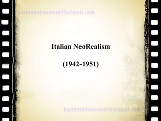 Italian NeoRealism
(1942-1951)

 