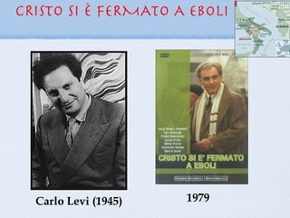 CRISTO SI è FERMATO A EBOLI




  Carlo Levi (1945)   1979
 