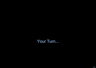 Your Turn...
