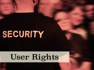 User Rights
 