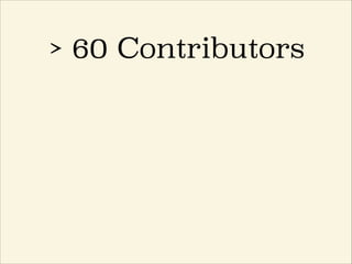> 60 Contributors
 