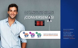 NeoServicios Profesionales
Tiempo de expertos para apoyar tus operaciones
• Diseño gráfico de boletín (JPG)
• Diseño de boletín HTML (plantilla)
• Envío de campaña asistido prioritario a 4 horas
• Envío de campaña asistido normal a 24 horas
• Programación y diseño de Landing Page
• Hora de consultoría y/o Asesoría Comercial
• Hora para delegar trabajos en modalidad “lo hacemos por ti”
• Hora de Ingeniero de programación de sistemas a la medida para
extensiones del sistema o integraciones con otros sistemas
• Sesiones de capacitación en sitio, de 1 a 10 personas, a partir de 2 horas.
• Sesiones de capacitación en línea, de 1 a 10 personas, a partir de 2 horas.
• Hora de Soporte técnico fuera de horario hábil, previa cita
• Servicios de reparación de afectaciones en reputación/entregabilidad
 