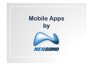 Mobile Apps
    by
 