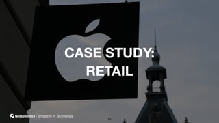 23
CASE STUDY:
RETAIL
 