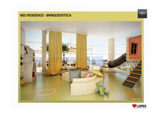 NEO RESIDENCE - BRINQUEDOTECA
 