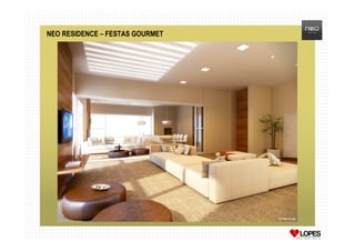NEO RESIDENCE – FESTAS GOURMET
 