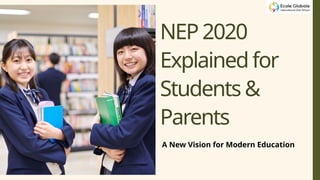 NEP 2020 Explained for Students & Parents.pptx