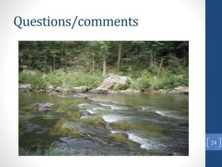 Questions/comments
24
 