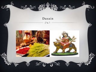 Dasain
 
