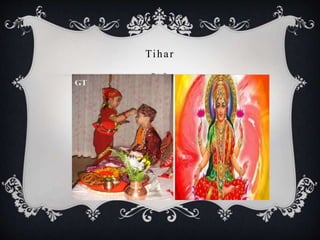 Tihar
 