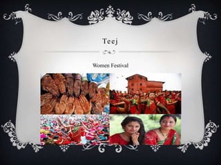 Teej
Women Festival
 