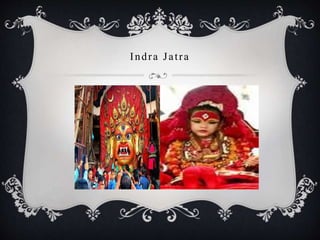 Indra Jatra
 