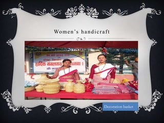 Women’s handicraft
Decoration basket
 