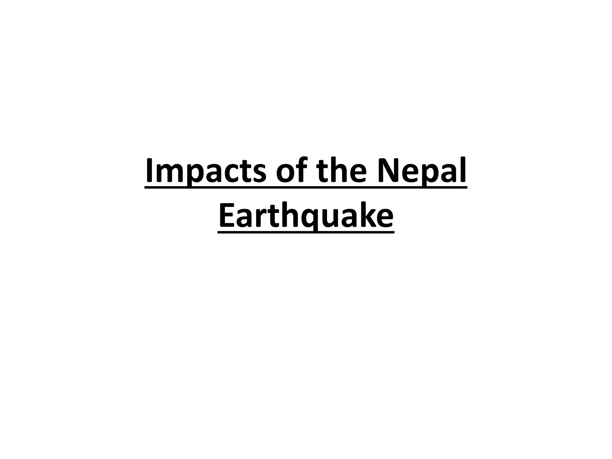 Impacts of the Nepal
Earthquake