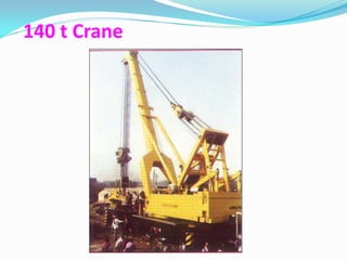140 t Crane
 