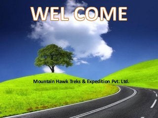 Mountain Hawk Treks & Expedition Pvt. Ltd.
 