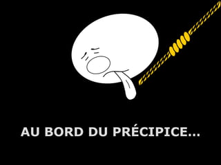 AU BORD DU PRÉCIPICE…
         A.U.Saleem
 