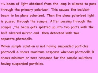 Nephelometry and Turbidimetry | PPTX