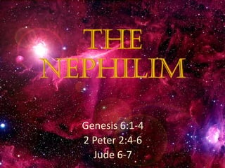 Genesis 6:1-4
2 Peter 2:4-6
Jude 6-7
 