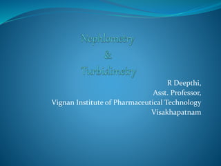 R Deepthi,
Asst. Professor,
Vignan Institute of Pharmaceutical Technology
Visakhapatnam
 
