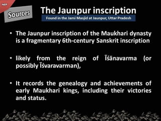 NEP, History of Maukhari Dyanasty Kanauj | PPTX