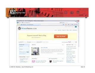© 2009 451 Marketing   www.451Marketing.com   Slide 18
 