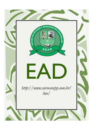 EADhttp://www.cursosnepp.com.br/
lms/
 