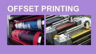 OFFSET PRINTING
 