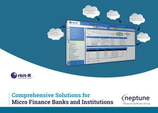 Comprehesive Solutions for Micro Finance banks and Instituitions.