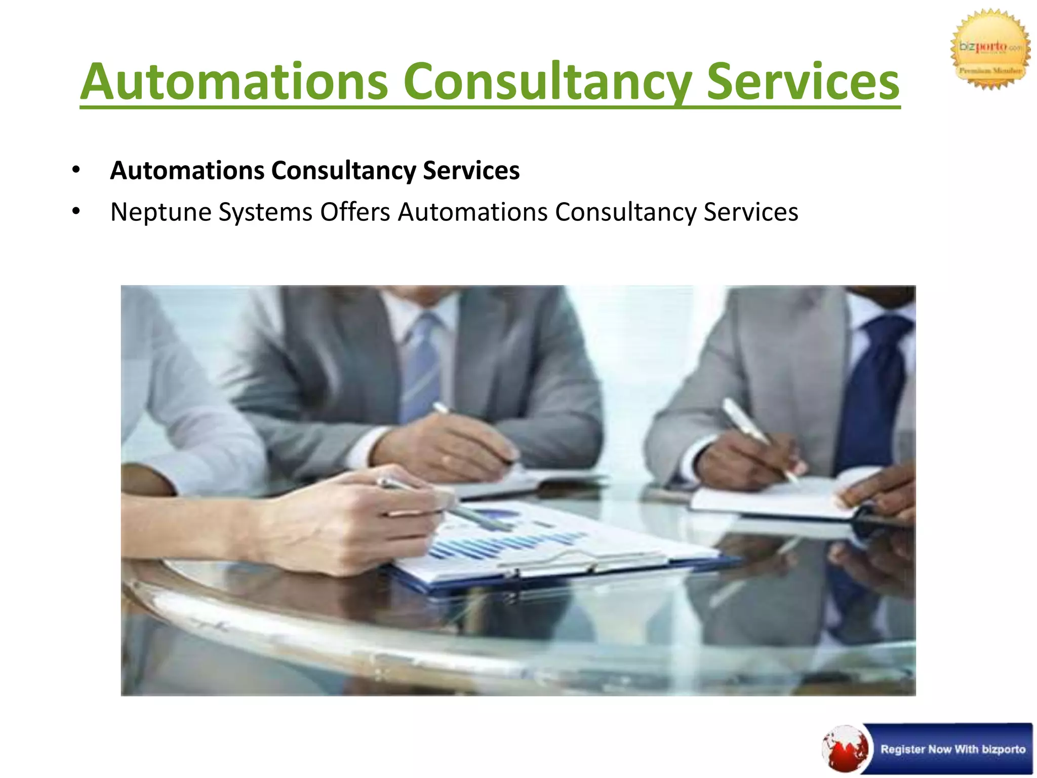 Automations Consultancy Services
• Automations Consultancy Services
• Neptune Systems Offers Automations Consultancy Services
 