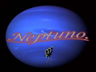 Neptuno. ♆ 
