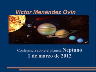 Victor Menéndez Ovín ,[object Object],[object Object]