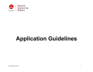 Last modified June 2017 1
Application Guidelines
 