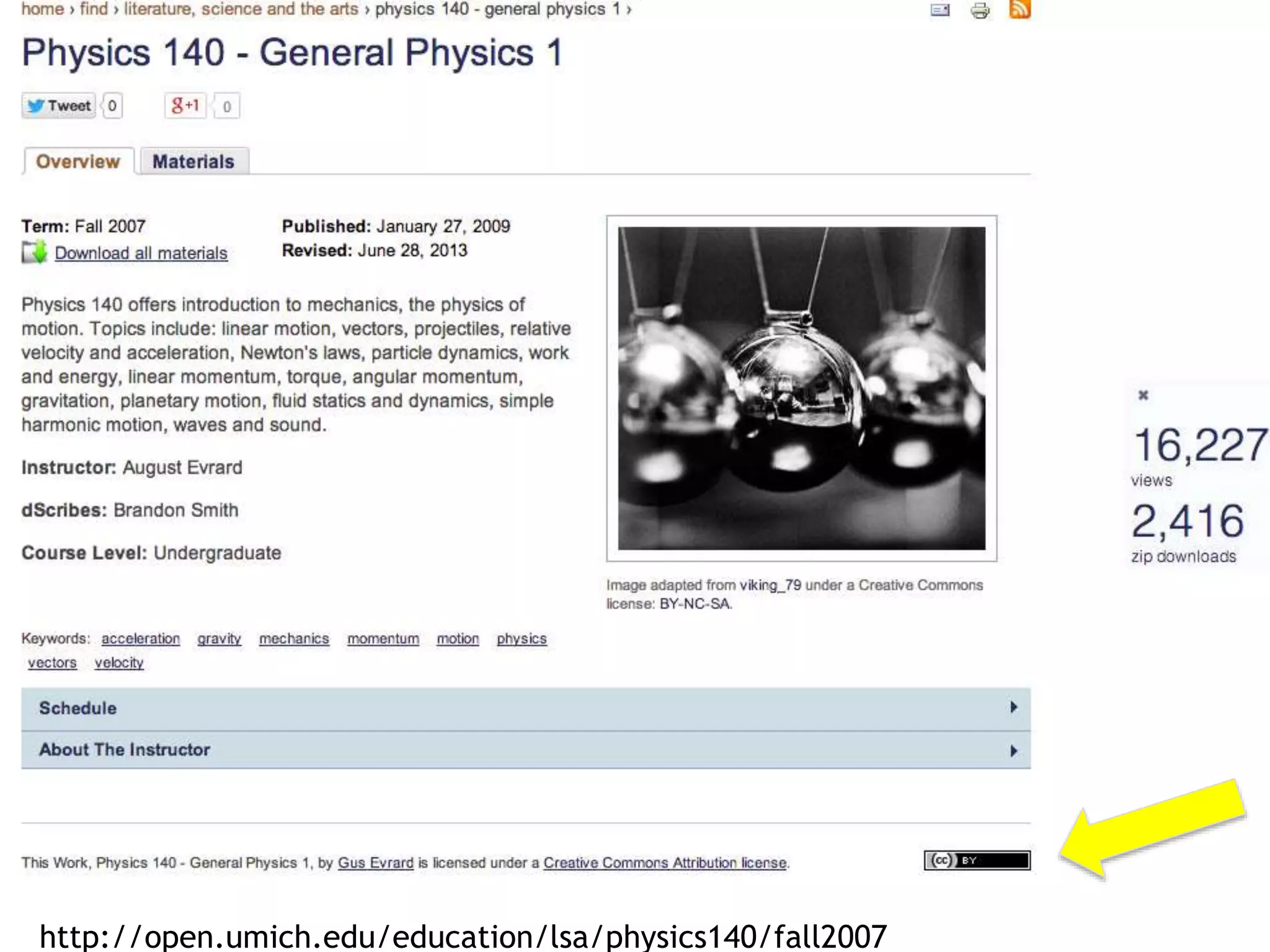 http://open.umich.edu/education/lsa/physics140/fall2007 
 