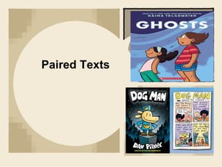 Paired Texts
 