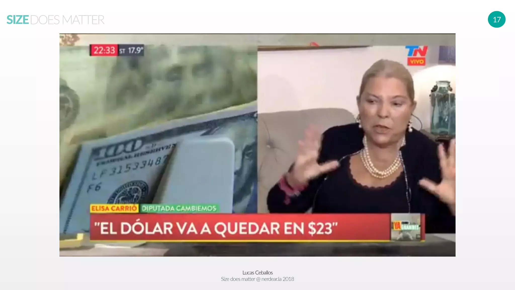 Lucas Ceballos
Size does matter@ nerdear.la 2018
SIZEDOESMATTER 17
 