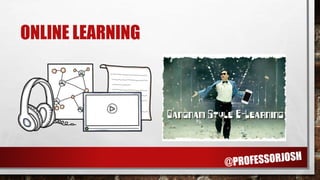 ONLINE LEARNING
 