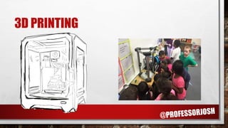 3D PRINTING
 