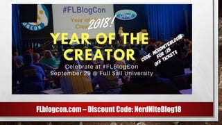 FLblogcon.com – Discount Code: NerdNiteBlog18
 