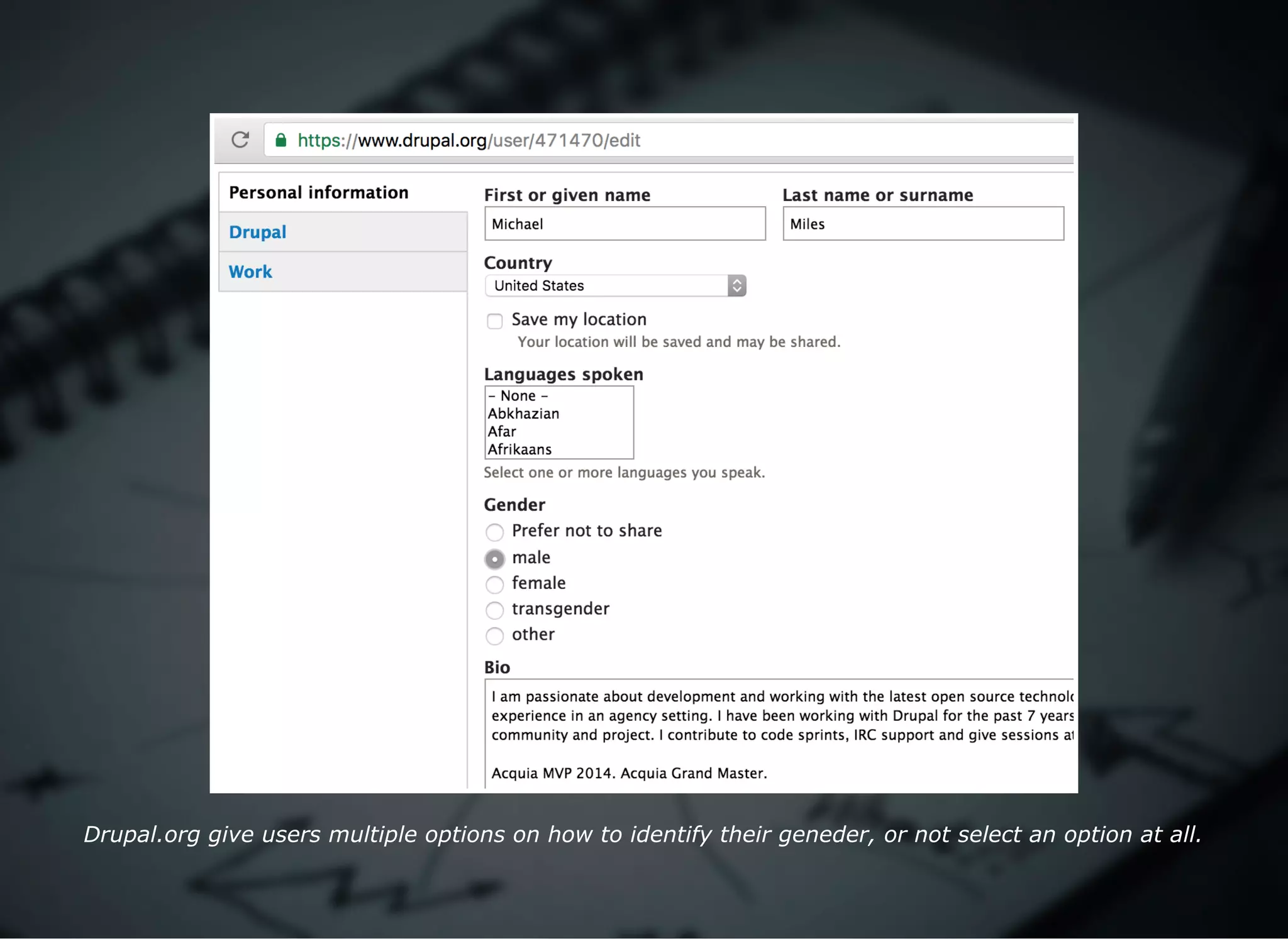 Drupal.org give users multiple options on how to identify their geneder, or not select an option at all.
 