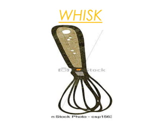 WHISK
 